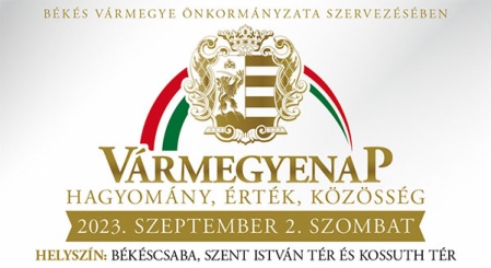 Hagyomány, érték, közösség - Vármegyenap Békéscsabán szeptember 2-án